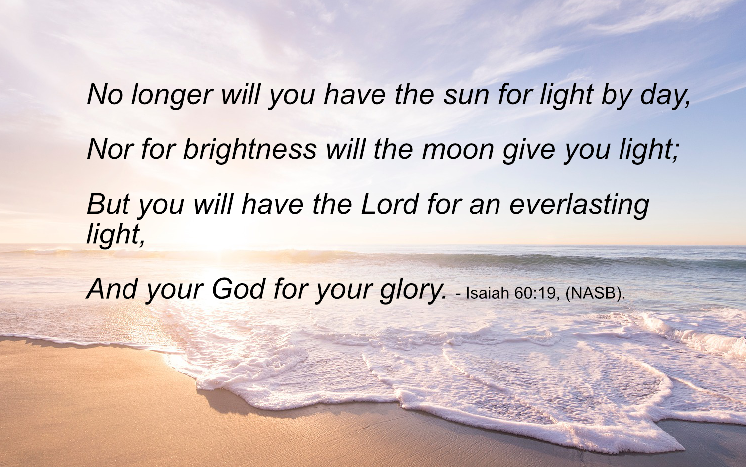 The Lord our everlasting light