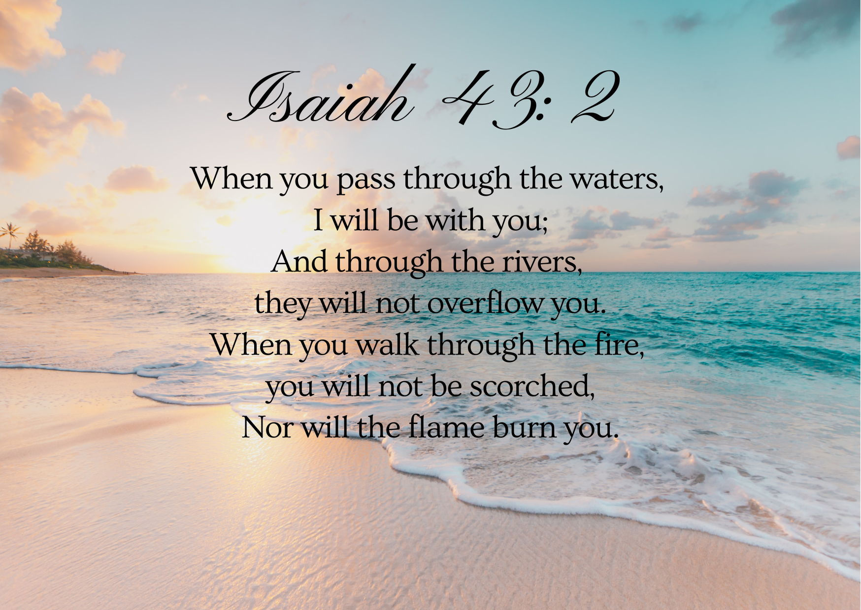 Isaiah 43:2 Isaiah 43:2